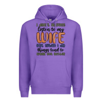 Purple i don t always listen to my wife but when i do things tend to work out Premium Hoodie - MaliasSmallBusiness