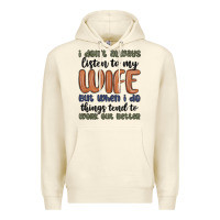 Sandshell i don t always listen to my wife but when i do things tend to work out Premium Hoodie - MaliasSmallBusiness