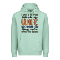 Seafoam i don t always listen to my wife but when i do things tend to work out Premium Hoodie - MaliasSmallBusiness