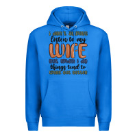True Royal i don t always listen to my wife but when i do things tend to work out Premium Hoodie - MaliasSmallBusiness