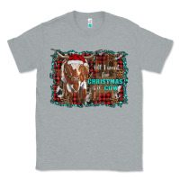 Heather Grey all i want for christmas is a cow longhorn Classic Tee - RanaPortraitStore