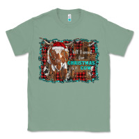 Sage all i want for christmas is a cow longhorn Classic Tee - RanaPortraitStore