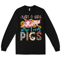 Black just a girl who loves pigs Long Sleeve Tee - Zillion Design Studio