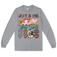 Heather Grey just a girl who loves pigs Long Sleeve Tee - Zillion Design Studio