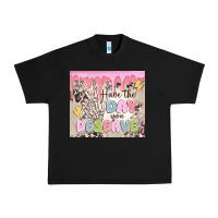 Have The Day You Deserve Urban Heavy Tee | Teevron
