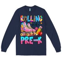 Navy rolling into pre k grade Long Sleeve Tee - texasbilliewilder