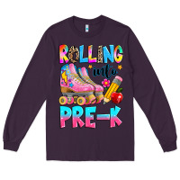 Plum rolling into pre k grade Long Sleeve Tee - texasbilliewilder