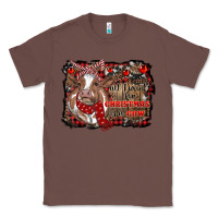 Chestnut all i want for christmas is a cow cowhide Classic Tee - RanaPortraitStore