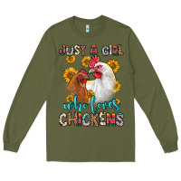 Army Green just a girl who loves chickens Long Sleeve Tee - Zillion Design Studio
