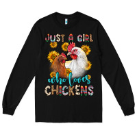 Black just a girl who loves chickens Long Sleeve Tee - Zillion Design Studio
