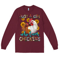 Burgundy just a girl who loves chickens Long Sleeve Tee - Zillion Design Studio
