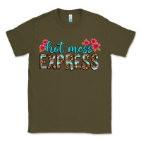 Army Green hot mess express Classic Tee - texasbilliewilder