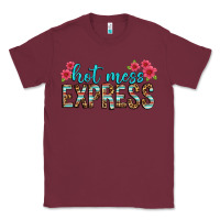 Burgundy hot mess express Classic Tee - texasbilliewilder