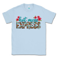 Dusty Blue hot mess express Classic Tee - texasbilliewilder