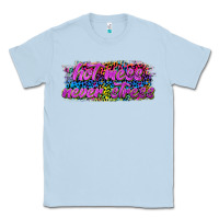 Dusty Blue hot mess never stress Classic Tee - texasbilliewilder