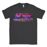 Smoke hot mess never stress Classic Tee - texasbilliewilder