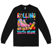 Black rolling into sixth grade Long Sleeve Tee - texasbilliewilder