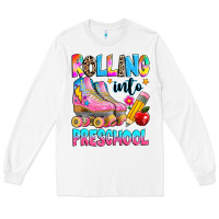 White rolling into preschool grade Long Sleeve Tee - texasbilliewilder
