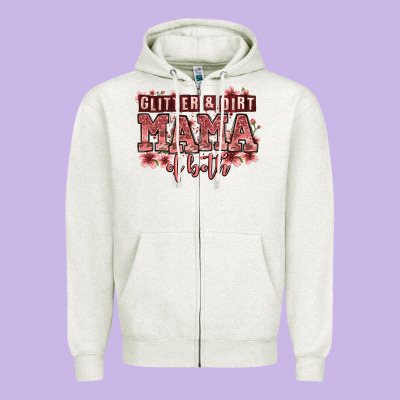 Glitter And Dirt Mama Of Both Girls Zipper Hoodie Designed By Zillion Design Studio