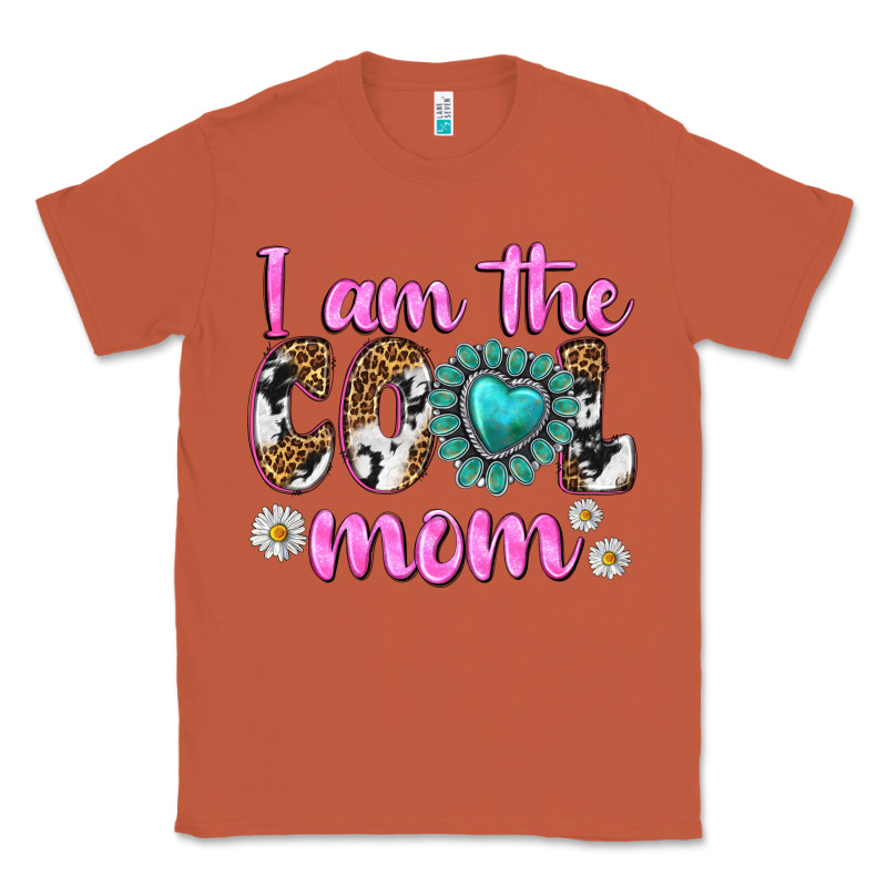 I Am Cool Mom Classic Tee by texasbilliewilder | Teevron