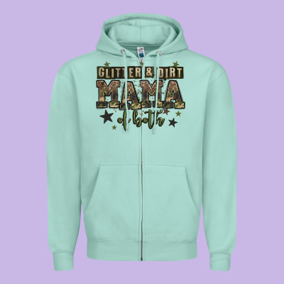 Glitter And Dirt Mama Of Both Zipper Hoodie Designed By Zillion Design Studio