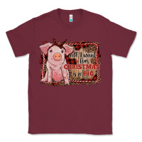 Burgundy all i want for christmas is a pig sitting pig Classic Tee - RanaPortraitStore