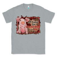 Heather Grey all i want for christmas is a pig sitting pig Classic Tee - RanaPortraitStore
