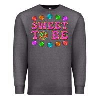 Charcoal Heather sweet to be candy Premium Sweatshirt - AdoDesignShop