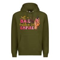Army Green just a nail boss building her empire Premium Hoodie - MaliasSmallBusiness