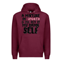 Burgundy a mixture of spoiled and ill get it my damn self Premium Hoodie - MaliasSmallBusiness