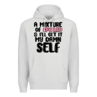 Dove Grey a mixture of spoiled and ill get it my damn self Premium Hoodie - MaliasSmallBusiness