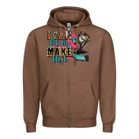 Chestnut i can totally make that Zipper Hoodie - Zillion Design Studio