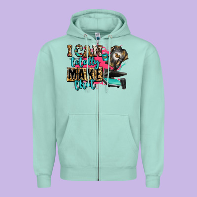 I Can Totally Make That Zipper Hoodie Designed By Zillion Design Studio