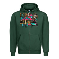 Sports Green i can totally make that Zipper Hoodie - Zillion Design Studio