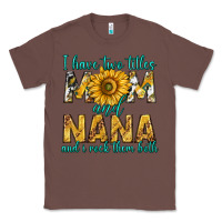 Chestnut i have two titles mom and nana and i rock them bot Classic Tee - texasbilliewilder