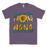 Lavender i have two titles mom and nana and i rock them bot Classic Tee - texasbilliewilder