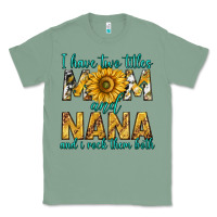 Sage i have two titles mom and nana and i rock them bot Classic Tee - texasbilliewilder
