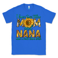 True Royal i have two titles mom and nana and i rock them bot Classic Tee - texasbilliewilder