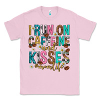 Bubblegum Pink i run on caffeine and kisses mothers day Classic Tee - texasbilliewilder