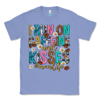 Colony Blue i run on caffeine and kisses mothers day Classic Tee - texasbilliewilder