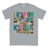 Heather Grey i run on caffeine and kisses mothers day Classic Tee - texasbilliewilder
