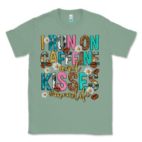 Sage i run on caffeine and kisses mothers day Classic Tee - texasbilliewilder