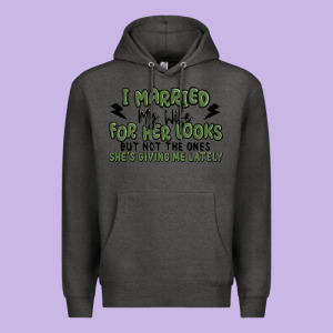 I Married My Wife For Her Looks Premium Hoodie Designed By Maliassmallbusiness