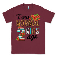 Burgundy i was normal two kids ago Classic Tee - texasbilliewilder