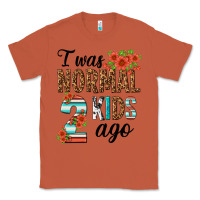 Copper i was normal two kids ago Classic Tee - texasbilliewilder