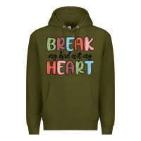 Army Green break my bed not my heart Premium Hoodie - MaliasSmallBusiness