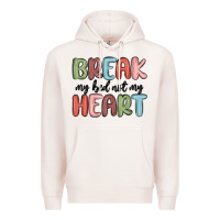 Pale Pink break my bed not my heart Premium Hoodie - MaliasSmallBusiness