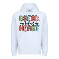 White break my bed not my heart Premium Hoodie - MaliasSmallBusiness