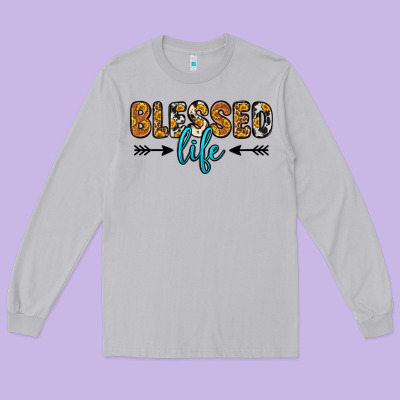 Blessed Life Long Sleeve Tee Designed By Zillion Design Studio