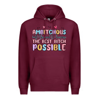 Burgundy ambitchous (adj.) the need to become the best bitc Premium Hoodie - MaliasSmallBusiness